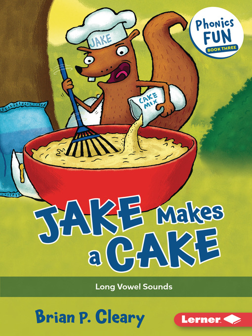 Brian P. Cleary创作的Jake Makes a Cake作品的详细信息 - 可供借阅